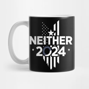 Funny Political Election Neither 2024 Presidential Election Mug